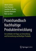 Scholz / Pastoors / van Dun |  Praxishandbuch Nachhaltige Produktentwicklung | Buch |  Sack Fachmedien