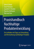 Scholz / Pastoors / Becker |  Praxishandbuch Nachhaltige Produktentwicklung | eBook | Sack Fachmedien