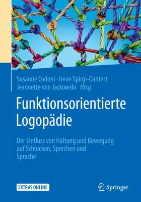 Codoni / Spirgi-Gantert / von Jackowski |  Funktionsorientierte Logopädie | eBook | Sack Fachmedien