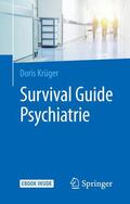 Krüger |  Krüger, D: Survival Guide Psychiatrie | Buch |  Sack Fachmedien