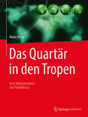 Heine | Das Quartär in den Tropen | E-Book | www.sack.de