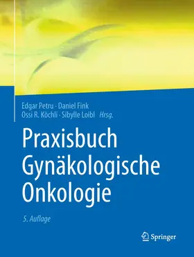 Petru / Fink / Köchli |  Praxisbuch Gynäkologische Onkologie | Buch |  Sack Fachmedien