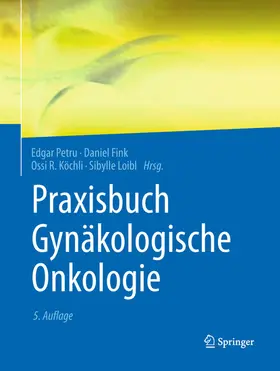 Petru / Fink / Köchli |  Praxisbuch Gynäkologische Onkologie | eBook | Sack Fachmedien