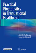Khakshooy / Chiappelli |  Practical Biostatistics in Translational Healthcare | eBook | Sack Fachmedien