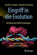 Doudna / Sternberg |  Eingriff in die Evolution | Buch |  Sack Fachmedien