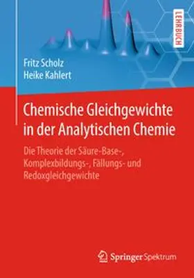 Scholz / Kahlert |  Chemische Gleichgewichte in der Analytischen Chemie | eBook | Sack Fachmedien