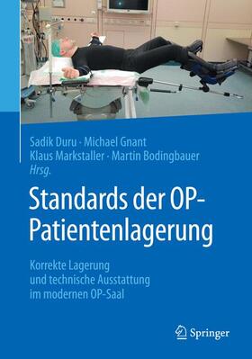 Duru / Bodingbauer / Gnant | Standards der OP-Patientenlagerung | Buch | 978-3-662-57482-9 | sack.de