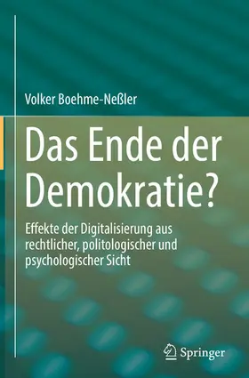Boehme-Neßler |  Das Ende der Demokratie? | eBook | Sack Fachmedien