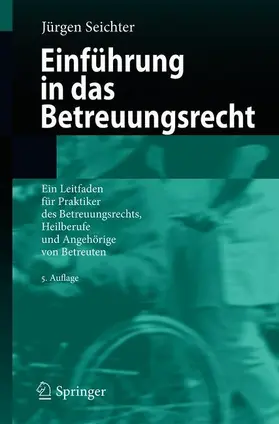 Seichter |  Einführung in das Betreuungsrecht | Buch |  Sack Fachmedien