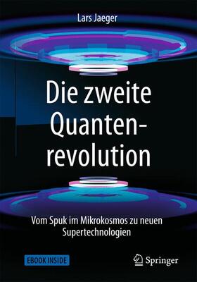 Jaeger | Die zweite Quantenrevolution | Buch | 978-3-662-57518-5 | sack.de