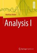 Hieber |  Analysis I | Buch |  Sack Fachmedien