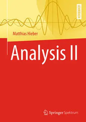 Hieber |  Analysis II | eBook | Sack Fachmedien