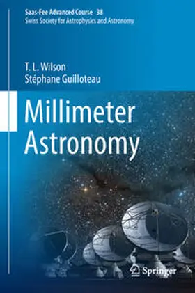 Wilson / Guilloteau / Dessauges-Zavadsky |  Millimeter Astronomy | Buch |  Sack Fachmedien