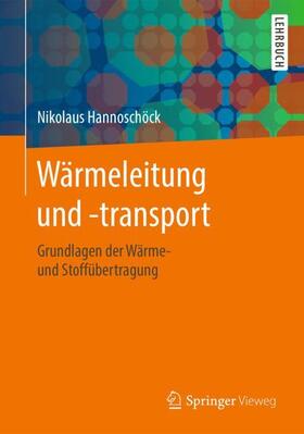 Hannoschöck | Wärmeleitung und -transport | Buch | 978-3-662-57571-0 | sack.de