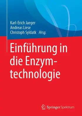 Jaeger / Liese / Syldatk |  Einführung in die Enzymtechnologie | Buch |  Sack Fachmedien