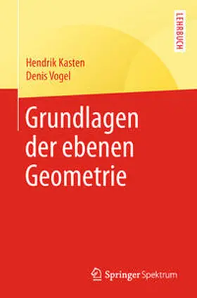 Kasten / Vogel |  Grundlagen der ebenen Geometrie | eBook | Sack Fachmedien