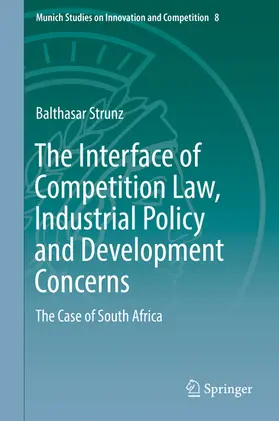 Strunz |  The Interface of Competition Law, Industrial Policy and Development Concerns | eBook | Sack Fachmedien