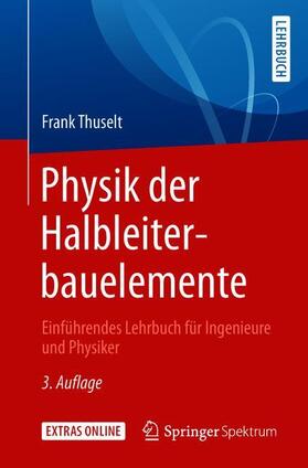 Thuselt | Physik der Halbleiterbauelemente | Buch | 978-3-662-57637-3 | sack.de