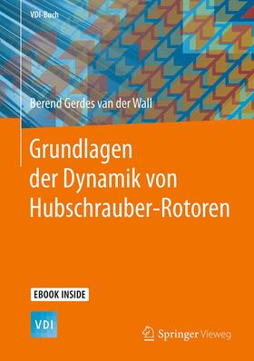 van der Wall | Grundlagen der Dynamik von Hubschrauber-Rotoren | Medienkombination | sack.de