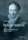 Danzer |  Voilà un homme - Über Goethe, die Menschen und das Leben | Buch |  Sack Fachmedien