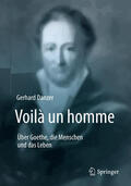 Danzer |  Voilà un homme - Über Goethe, die Menschen und das Leben | eBook | Sack Fachmedien
