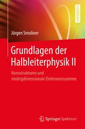 Smoliner |  Grundlagen der Halbleiterphysik II | eBook | Sack Fachmedien