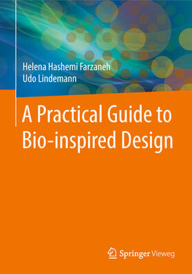 Hashemi Farzaneh / Lindemann | A Practical Guide to Bio-inspired Design | E-Book | sack.de