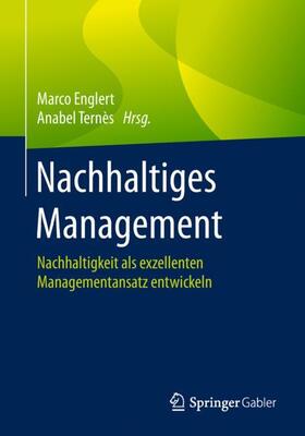Ternès / Englert / Terne`s | Nachhaltiges Management | Buch | 978-3-662-57692-2 | sack.de