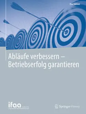 ifaa - Institut für angewandte Arbeitswi / Institut für angewandte |  Abläufe verbessern - Betriebserfolg garantieren | Buch |  Sack Fachmedien