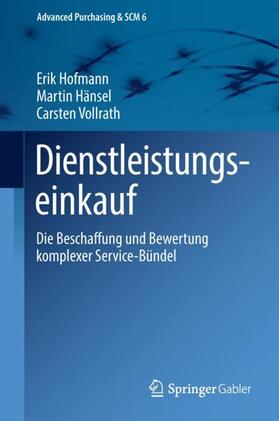 Hofmann / Vollrath / Hänsel | Dienstleistungseinkauf | Buch | 978-3-662-57704-2 | sack.de