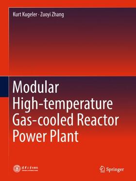 Zhang / Kugeler | Modular High-temperature Gas-cooled Reactor Power Plant | Buch | 978-3-662-57710-3 | sack.de