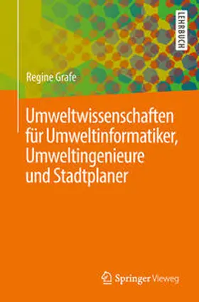Grafe |  Umweltwissenschaften für Umweltinformatiker, Umweltingenieure und Stadtplaner | eBook | Sack Fachmedien