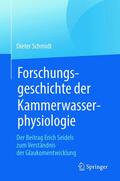 Schmidt |  Forschungsgeschichte der Kammerwasserphysiologie | eBook | Sack Fachmedien