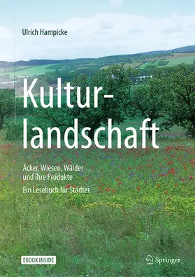 Hampicke | Kulturlandschaft - Äcker, Wiesen, Wälder und ihre Produkte | E-Book | www.sack.de