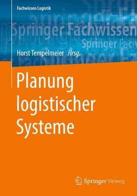 Tempelmeier |  Planung logistischer Systeme | Buch |  Sack Fachmedien