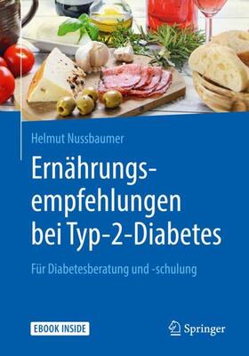 Nussbaumer | Ernährungsempfehlungen bei Typ-2-Diabetes | Buch | 978-3-662-57807-0 | sack.de