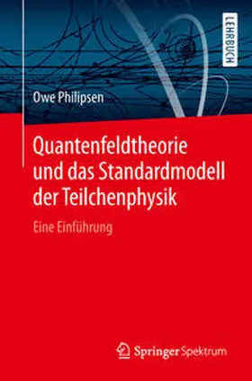 Philipsen |  Quantenfeldtheorie und das Standardmodell der Teilchenphysik | eBook | Sack Fachmedien