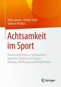 Jansen / Seidl / Richter |  Achtsamkeit im Sport | Buch |  Sack Fachmedien