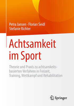 Jansen / Seidl / Richter |  Achtsamkeit im Sport | eBook | Sack Fachmedien