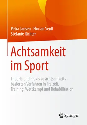 Jansen / Seidl / Richter |  Achtsamkeit im Sport | eBook | Sack Fachmedien