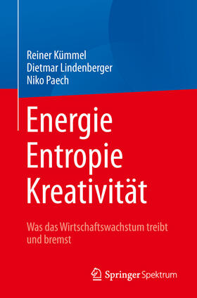 Kümmel / Lindenberger / Paech | Energie, Entropie, Kreativität | E-Book | sack.de