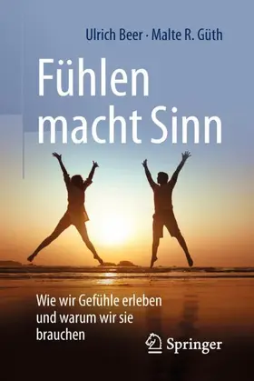 Güth / Beer |  Fühlen macht Sinn | Buch |  Sack Fachmedien
