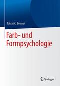 Breiner |  Farb- und Formpsychologie | Buch |  Sack Fachmedien