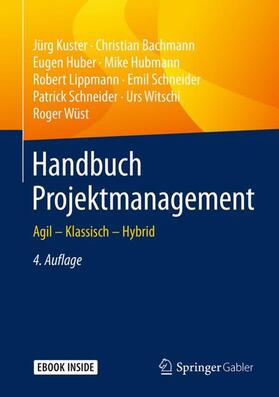 Kuster / Bachmann / Huber | Kuster, J: Handbuch Projektmanagement | Buch | sack.de