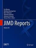 Morava / Baumgartner / Patterson |  JIMD Reports, Volume 40 | Buch |  Sack Fachmedien