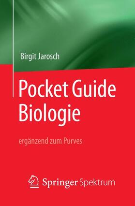 Jarosch | Pocket Guide Biologie - ergänzend zum Purves | Buch | 978-3-662-57890-2 | sack.de