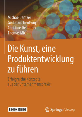 Jantzer / Nentwig / Deininger | Die Kunst, eine Produktentwicklung zu führen | E-Book | sack.de