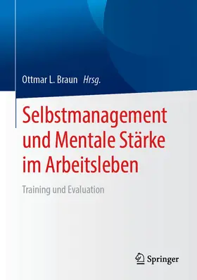 Braun | Selbstmanagement und Mentale Stärke im Arbeitsleben | E-Book | sack.de