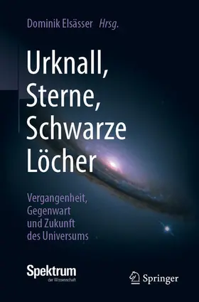 Elsässer | Urknall, Sterne, Schwarze Löcher | E-Book | www.sack.de