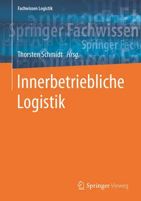 Schmidt |  Innerbetriebliche Logistik | Buch |  Sack Fachmedien